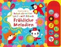 Babys allererstes Spiel- und Fühlbuch: Fröhliche Melodien - Fiona Watt