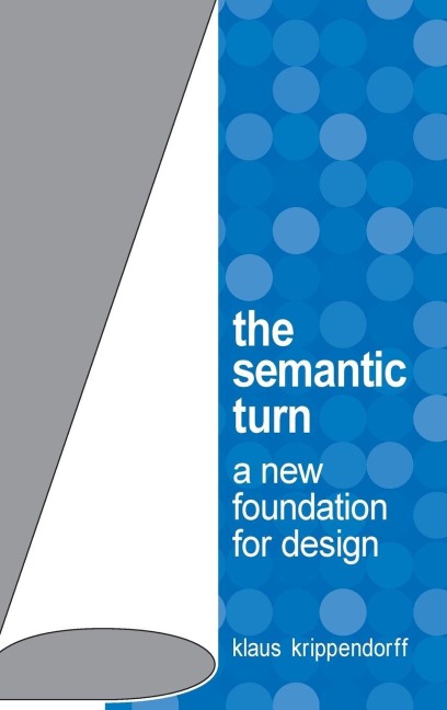 The Semantic Turn - Klaus Krippendorff