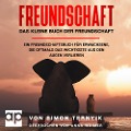 Cover-Bild zum Titel 'Freundschaft. Das kleine Buch der Freundschaft.' von 'Simon Ternyik'