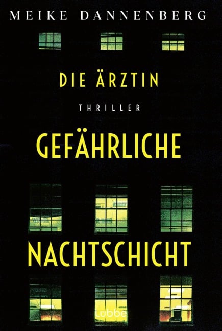 Die Ärztin - Gefährliche Nachtschicht - Meike Dannenberg