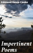 Cover-Bild zum Titel 'Impertinent Poems' von 'Edmund Vance Cooke'