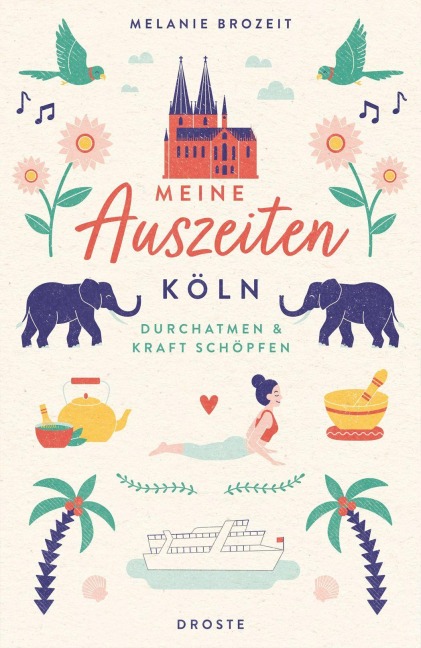 Meine Auszeiten - Köln - Melanie Brozeit