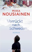 Cover-Bild zum Titel 'Verrückt nach Schweden' von 'Miika Nousiainen'