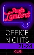 Paula Lambert - Office Nights 21-24 - Paula Lambert