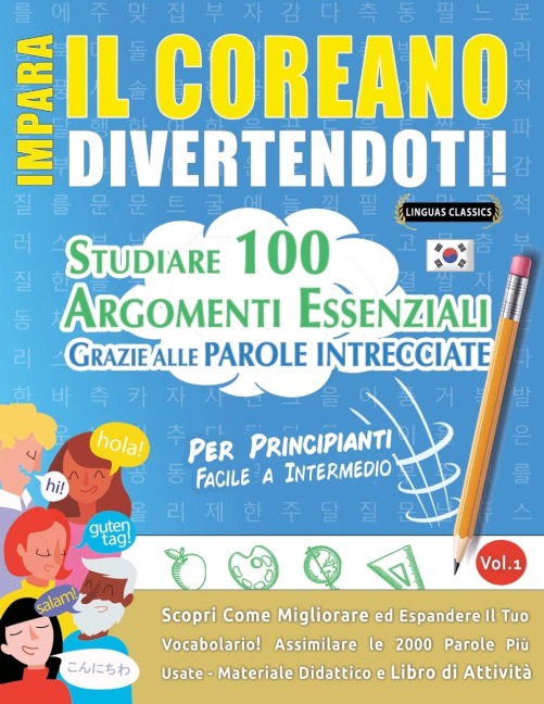 IMPARA IL COREANO DIVERTENDOTI! - PER PRINCIPIANTI - Linguas Classics