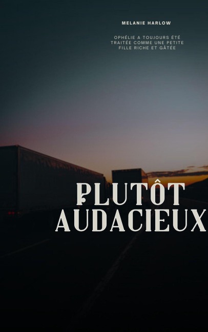 Plutôt audacieux - Melanie Harlow
