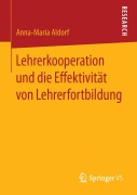 Cover-Bild zum Titel 'Lehrerkooperation und die Effektivität von Lehrerfortbildung' von 'Anna-Maria Aldorf'