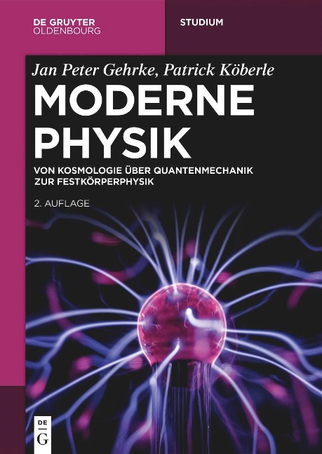 Moderne Physik - Jan Peter Gehrke, Patrick Köberle