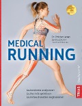Cover-Bild zum Titel 'Medical Running' von 'Sandra Zürcher, Christian Larsen, Joachim Altmann'