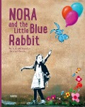 Cover-Bild zum Titel 'Nora and the Little Blue Rabbit' von 'Martin Berdahl Aamundsen, Crew Tsm'