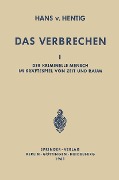 Cover-Bild zum Titel 'Das Verbrechen I' von 'Hans V. Hentig'