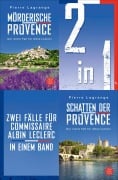 Cover-Bild zum Titel 'Mörderische Provence / Schatten der Provence - Zwei Fälle für Commissaire Albin Leclerc in einem Band' von 'Pierre Lagrange'