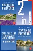 Cover-Bild zum Titel 'Mörderische Provence / Schatten der Provence - Zwei Fälle für Commissaire Albin Leclerc in einem Band' von 'Pierre Lagrange'