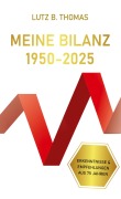 Cover-Bild zum Titel 'Meine Bilanz 1950-2025' von 'Lutz B. Thomas'