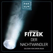 Cover-Bild zum Titel 'Der Nachtwandler' von 'Sebastian Fitzek'