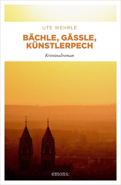 Bächle, Gässle, Künstlerpech - Ute Wehrle