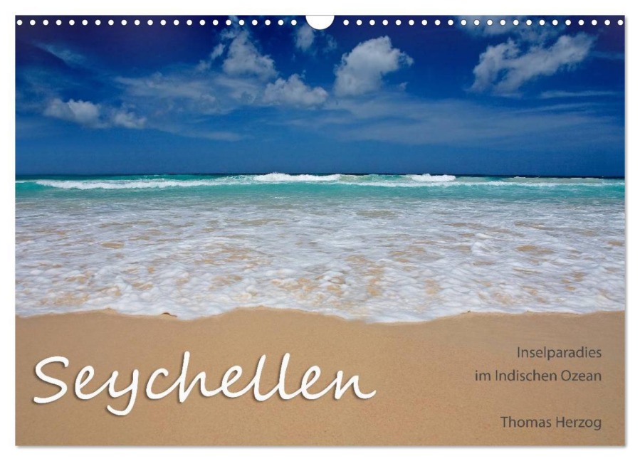 Seychellen (Wandkalender 2026 DIN A3 quer), CALVENDO Monatskalender - Www. Bild-Erzaehler. Com Herzog