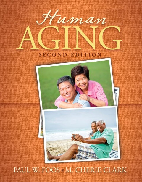Human Aging - Paul W. Foos, M. Cherie Clark