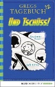 Cover-Bild zum Titel 'Gregs Tagebuch 12 - Und tschüss!' von 'Jeff Kinney'