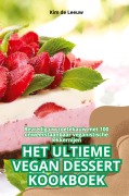 Cover-Bild zum Titel 'HET ULTIEME VEGAN DESSERT KOOKBOEK' von 'Kim de Leeuw'