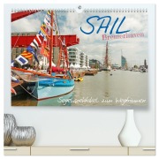 Cover-Bild zum Titel 'SAIL Bremerhaven. Segelspektakel zum Wegträumen (hochwertiger Premium Wandkalender 2026 DIN A2 quer), Kunstdruck in Hochglanz' von 'Lucy M. Laube'