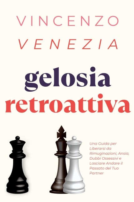 Gelosia Retroattiva - Vincenzo Venezia
