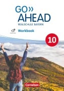 Cover-Bild zum Titel 'Go Ahead 10. Jahrgangsstufe - Ausgabe für Realschulen in Bayern - Workbook mit Audios online' von ''