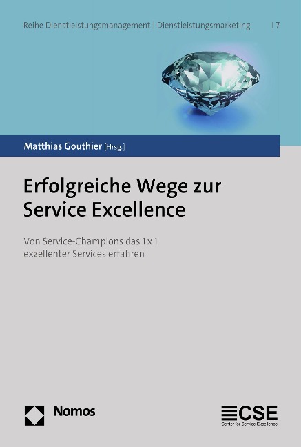 Erfolgreiche Wege zur Service Excellence - 