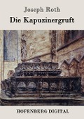 Cover-Bild zum Titel 'Die Kapuzinergruft' von 'Joseph Roth'