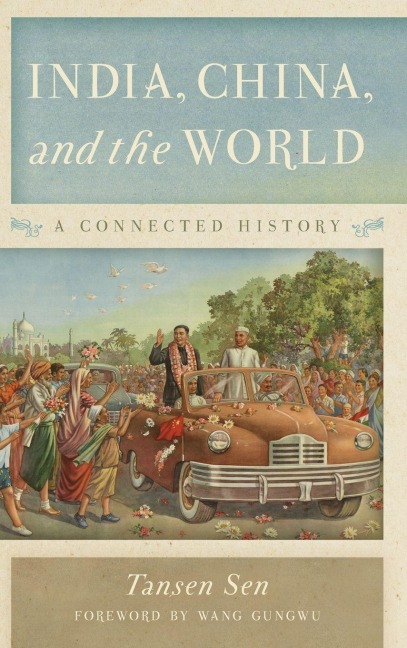 India, China, and the World - Tansen Sen