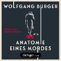 Cover-Bild zum Titel 'Anatomie eines Mordes' von 'Wolfgang Burger'