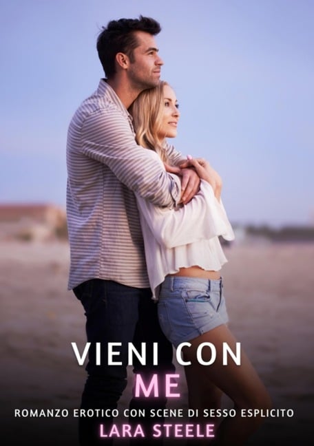 Vieni con Me - Lara Steele