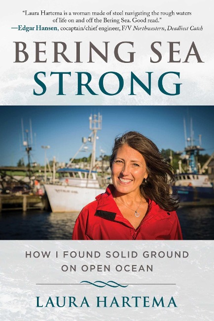 Bering Sea Strong - Laura Hartema