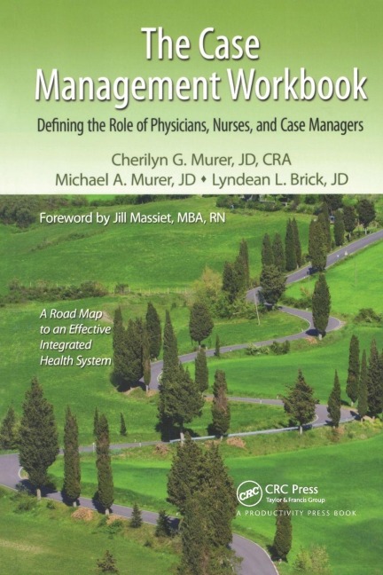 The Case Management Workbook - Cherilyn G. Murer, Lyndean L. Brick, Michael A. Murer