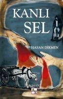 Kanli Sel - Hasan Dikmen