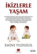 Ikizlerle Yasam - Emine Yildizgil