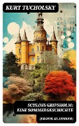 Cover-Bild zum Titel 'Schloß Gripsholm: Eine Sommergeschichte (Erotik Klassiker)' von 'Kurt Tucholsky'