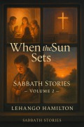 Cover-Bild zum Titel 'When the Sun Sets: Sabbath Stories' von 'Lehango Hamilton'