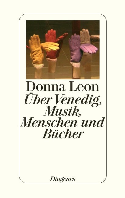 Über Venedig, Musik, Menschen und Bücher - Donna Leon