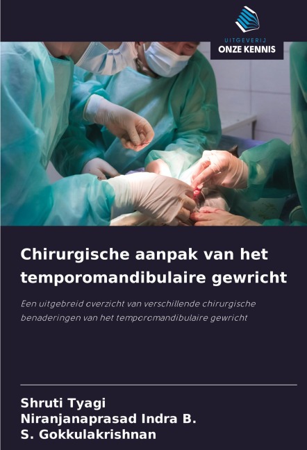 Chirurgische aanpak van het temporomandibulaire gewricht - Shruti Tyagi, Niranjanaprasad Indra B., S. Gokkulakrishnan