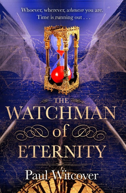 The Watchman of Eternity - Paul Witcover