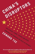 Cover-Bild zum Titel 'China's Disruptors' von 'Edward Tse'