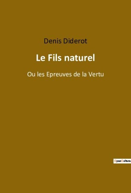 Le Fils naturel - Denis Diderot