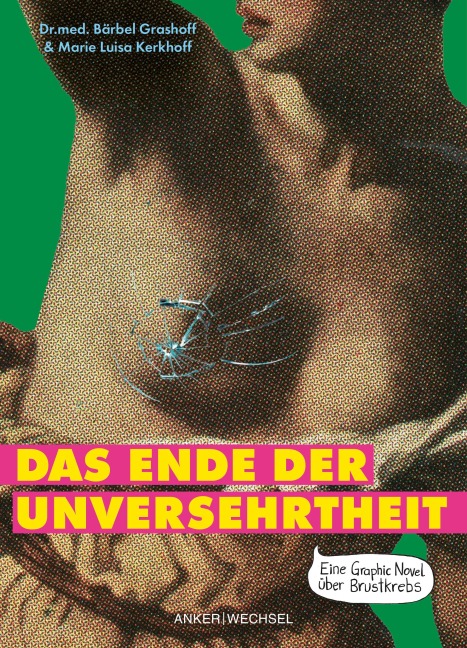 Das Ende der Unversehrtheit - Bärbel Grashoff