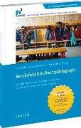 Berufsfeld Kindheitspädagogik - Jörn Borke, Anja Schwentesius, Elena Sterdt