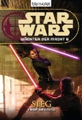 Star Wars. Wächter der Macht 9. Sieg - Troy Denning