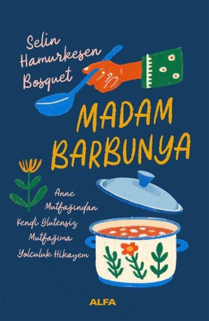 Madam Barbunya - Selin Hamurkesen Bosquet