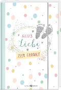 Alles Liebe zur Geburt - 