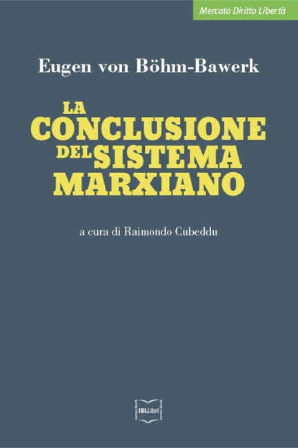 La conclusione del sistema marxiano - Eugen von Böhm Bawerk