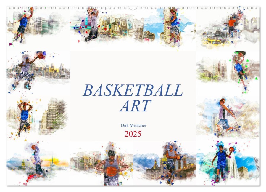 Basketball Art (Wandkalender 2025 DIN A2 quer), CALVENDO Monatskalender - Dirk Meutzner